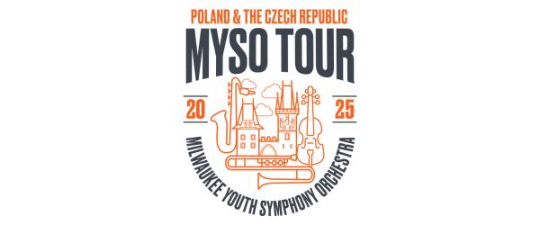 Poland & Czech Republic MYSO Tour 2025 Milwaukee Youth Symphony Orchestra